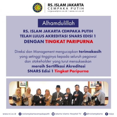 RS Islam Jakarta Cempaka Putih Lulus Akreditasi SNARS Edisi 1 Tingkat Paripurna
