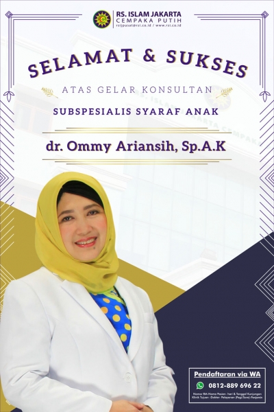 Selamat dan Sukses Atas Gelar Konsultan Subspesialis Syaraf Anak dr. Ommy Ariansih, Sp.A.K